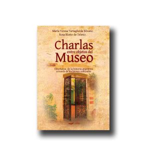 Charlas entre objetos del Museo